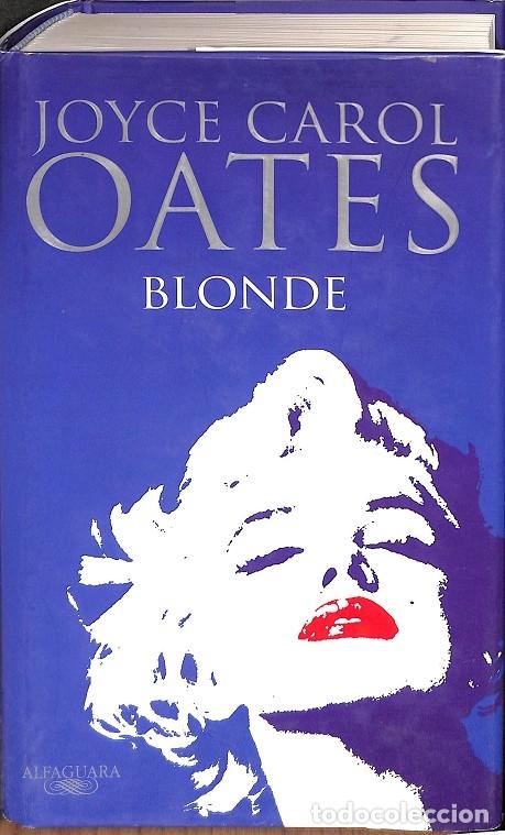 Second hand books: BLONDE - JOYCE CAROL OATES - ALFAGUARA - 2012