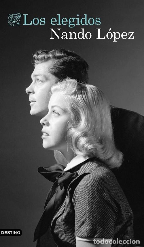 Libri di seconda mano: LOS ELEGIDOS - L&Oacute;PEZ, NANDO - DESTINO - &Aacute;NCORA & DELF&Iacute;N - 2023