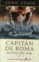 Libri di seconda mano: CAPIT&Aacute;N DE ROMA: Due&ntilde;os del mar II - John Stack - Edhasa - Narrativa Hist&oacute;rica