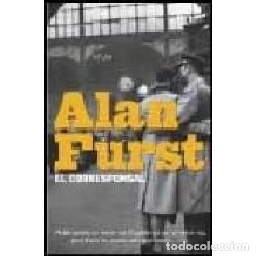 Second hand books: El Corresponsal - Furst, Alan - Seix-barral - 2006 - Otros Libros en Existencias - Trad. Friera, Die