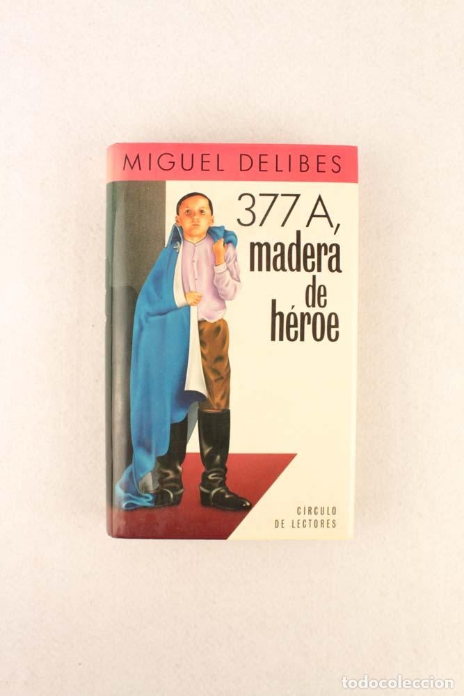 Libros de segunda mano: 377A, Madera de h&eacute;roe - Miguel Delibes - Foto 1
