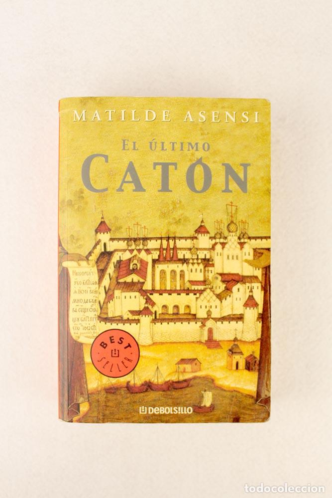 Libros de segunda mano: El &uacute;ltimo cat&oacute;n - Matilde Asensi - Foto 2