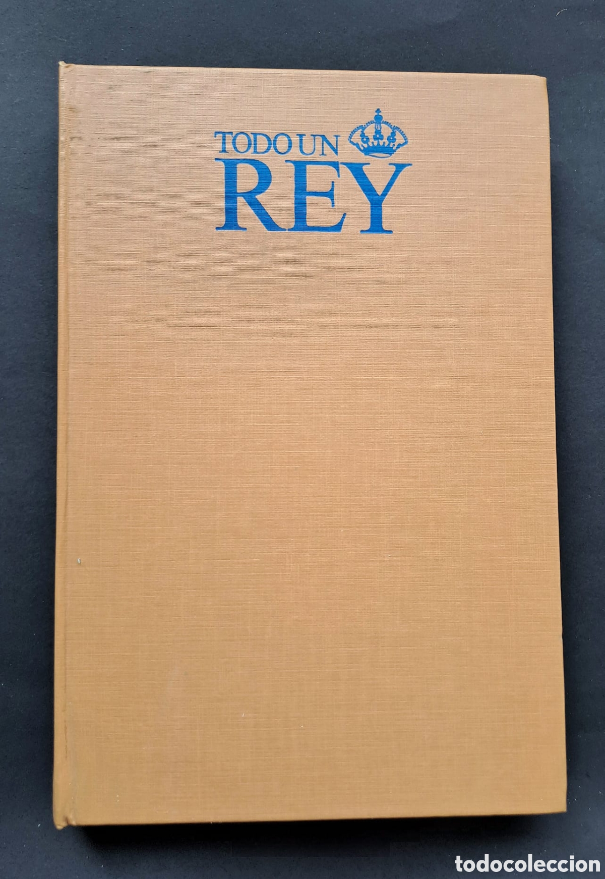 Libros de segunda mano: Todo un Rey - C&iacute;rculo de lectores - Foto 3
