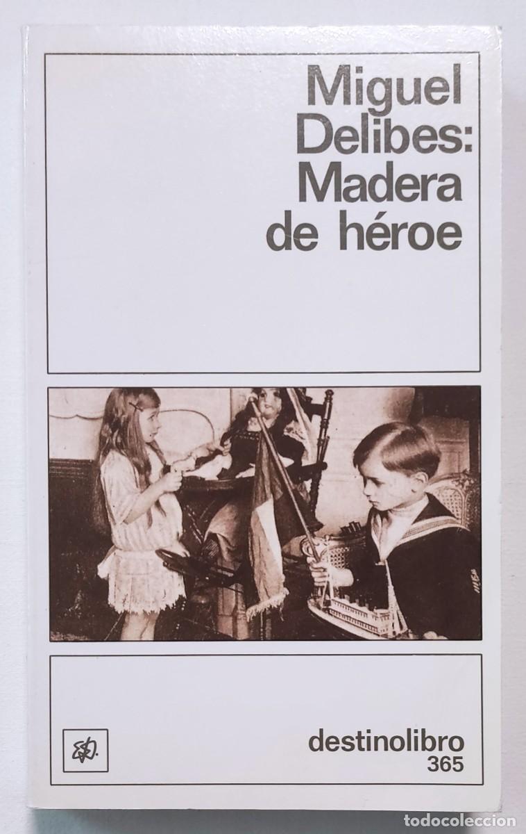 Libros de segunda mano: MADERA DE H&Eacute;ROE. MIGUEL DELIBES. - Foto 1
