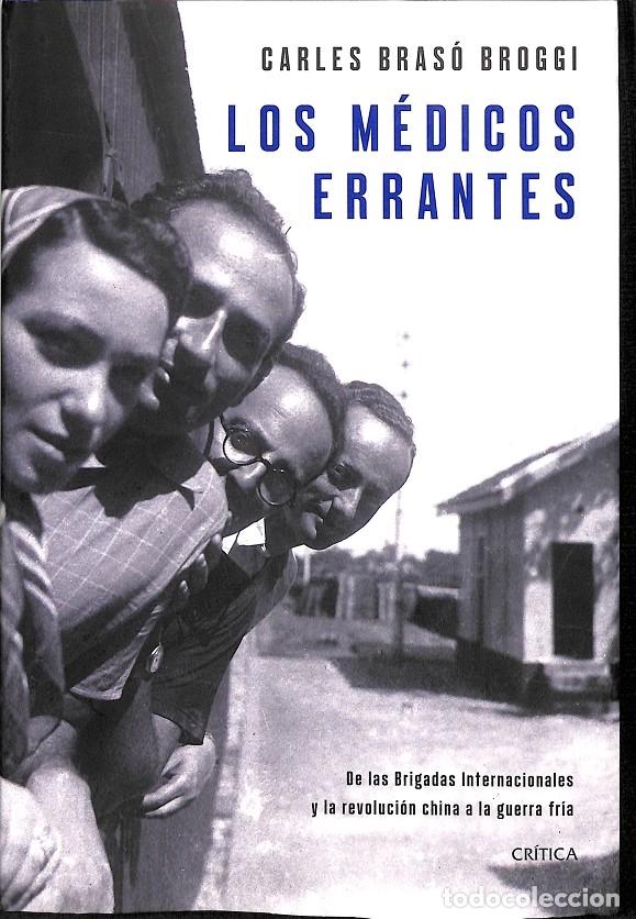 Gebrauchte B&uuml;cher: LOS M&Eacute;DICOS ERRANTES - BRAS&Oacute;, CARLES - Cr&iacute;tica - 2022 - MEMORIA CR&Iacute;TICA