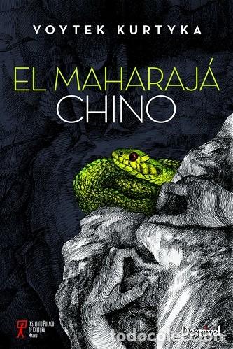 Gebrauchte B&uuml;cher: EL MAHARAJ&Aacute; CHINO - KURTYKA, VOYTEK - DESNIVEL - 2015, 1&ordf; ed.