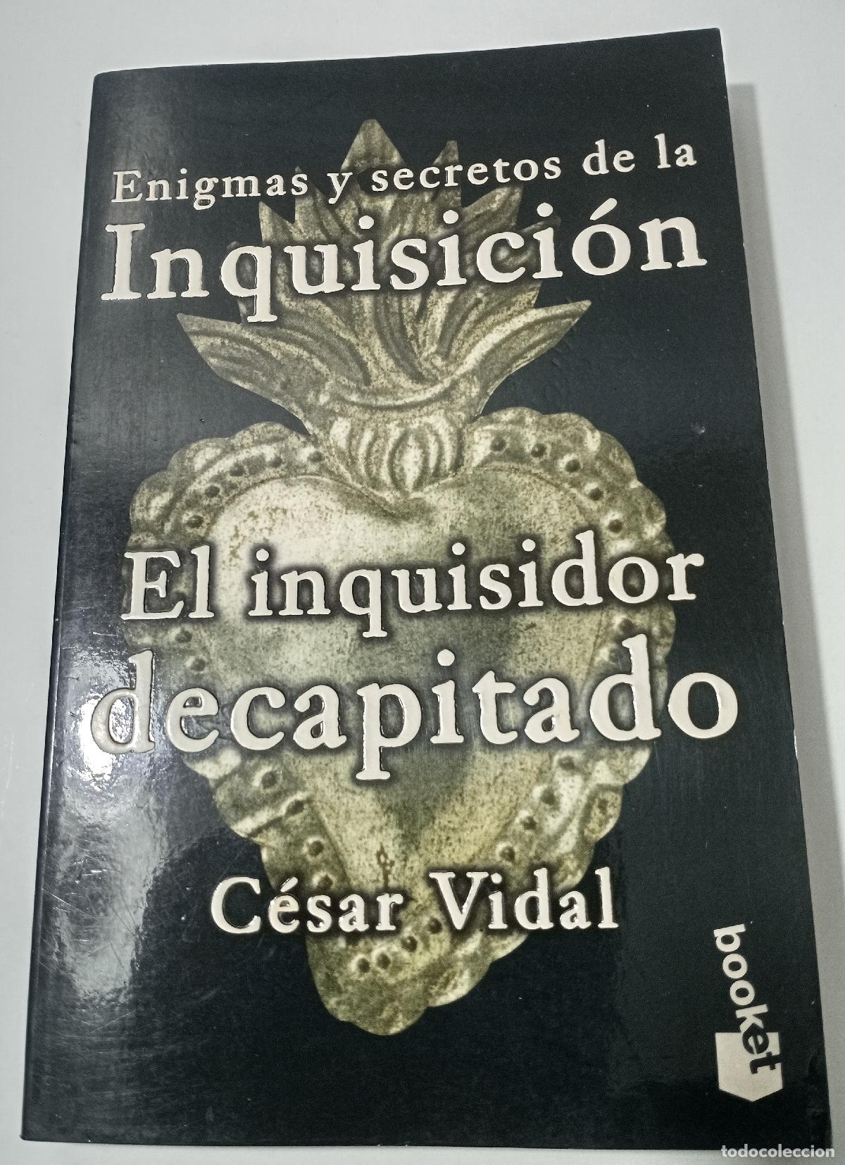 Libros de segunda mano: El inquisidor decapitado - Vidal, Cesar - Foto 1