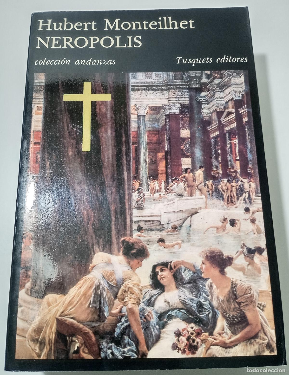 Libros de segunda mano: Neropolis - Monteilhet, Hubert - Foto 1