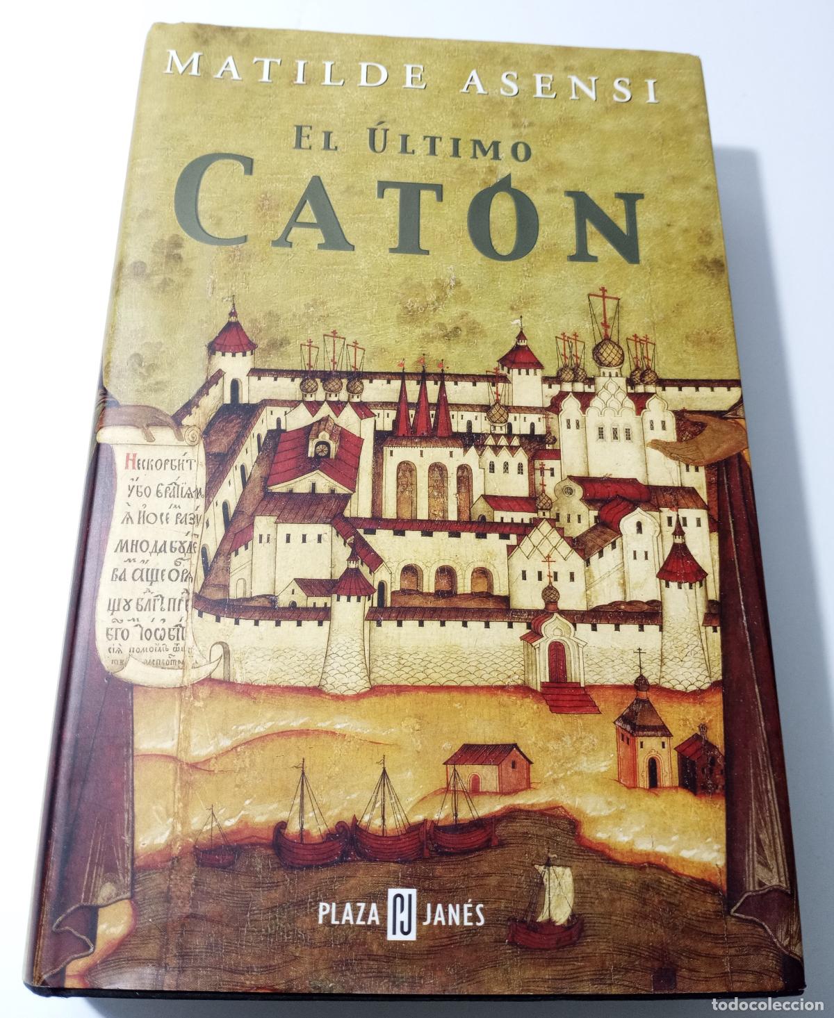 Libros de segunda mano: El ultimo Caton - Asensi, Matilde - Foto 1