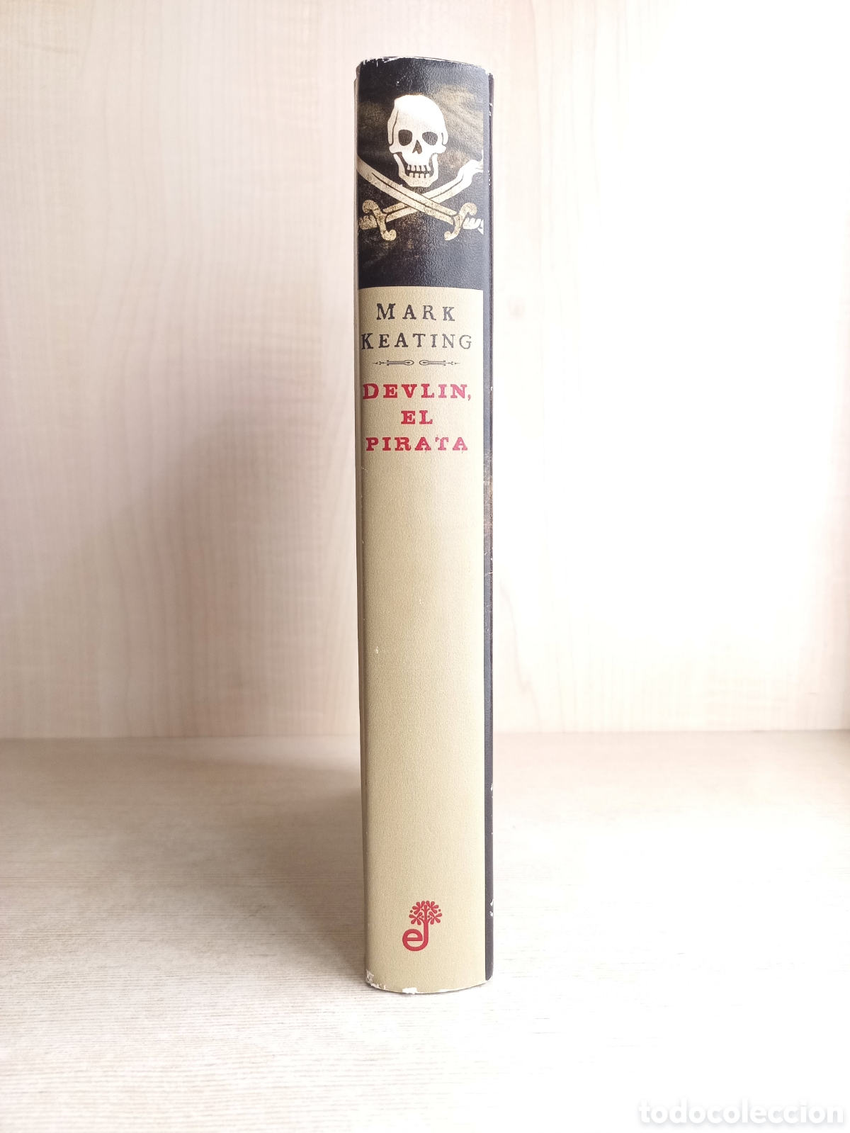 Libros de segunda mano: Devlin, el pirata. Mark Keating. Edhasa, primera edici&oacute;n, 2011. - Foto 2