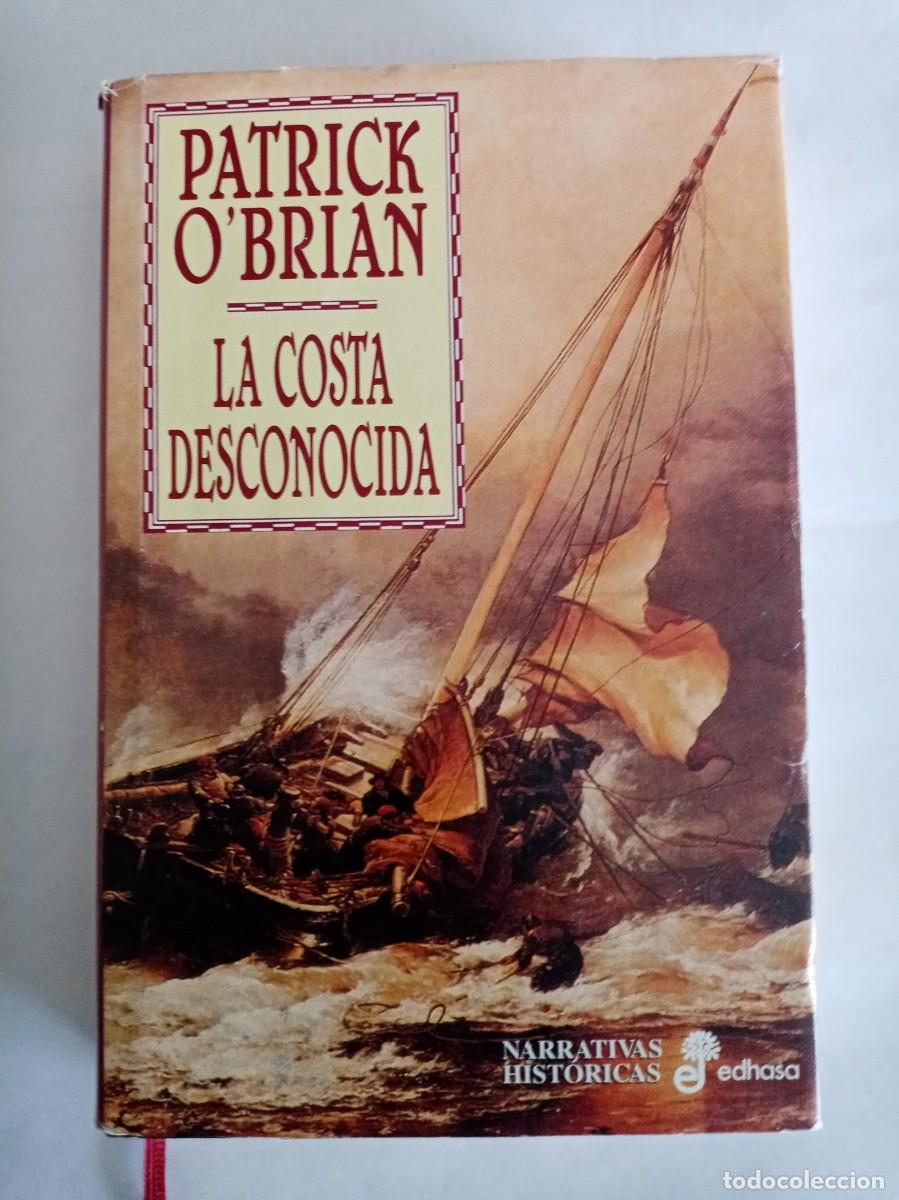 Libros de segunda mano: LA COSTA DESCONOCIDA . Patrick OBrian ( EDHASA ) - Foto 1