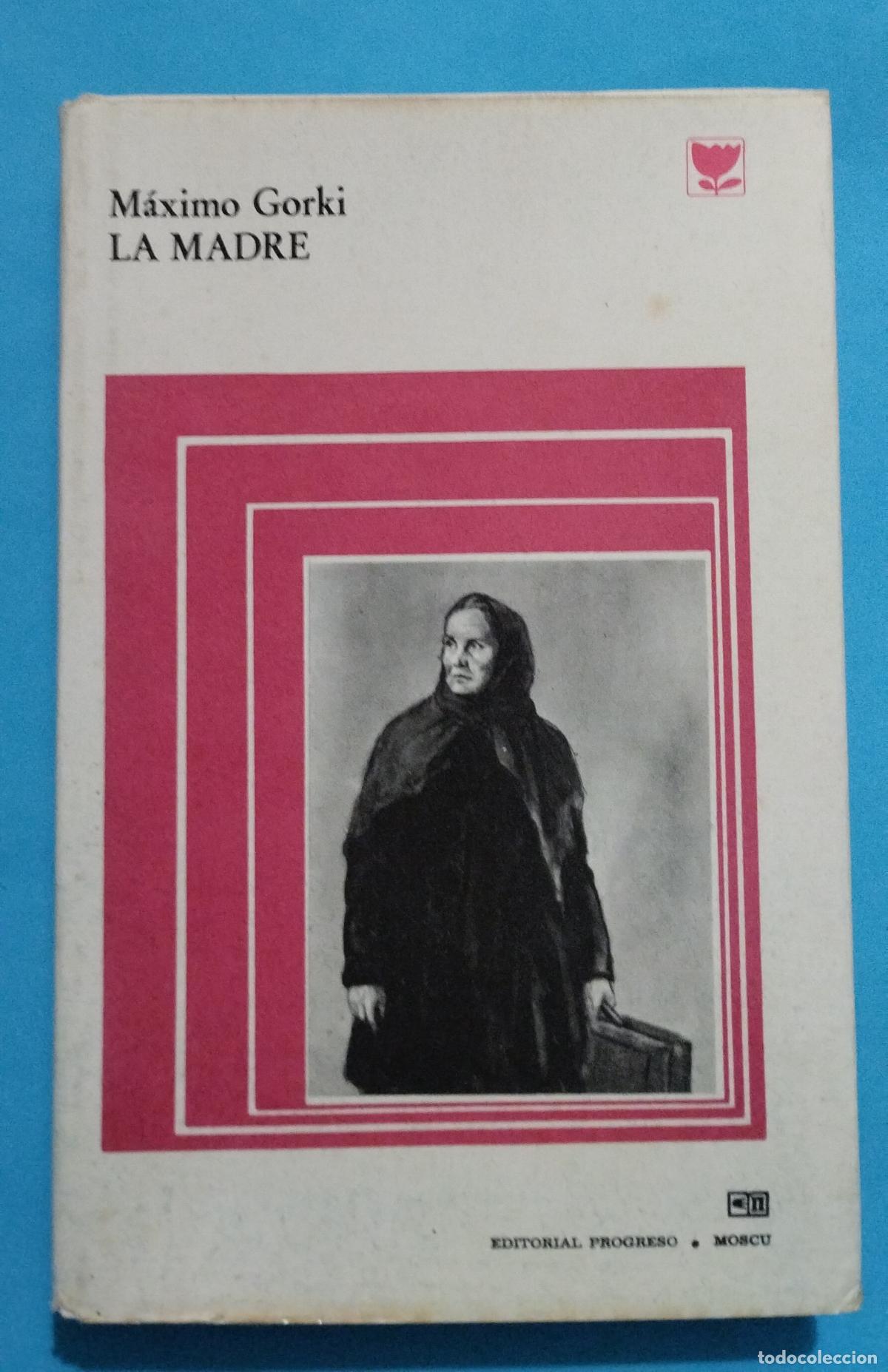 Libros de segunda mano: LA MADRE M&Aacute;XIMO GORKI PROGRESO 1979 PROGRESO MOSC&Uacute; - Foto 1