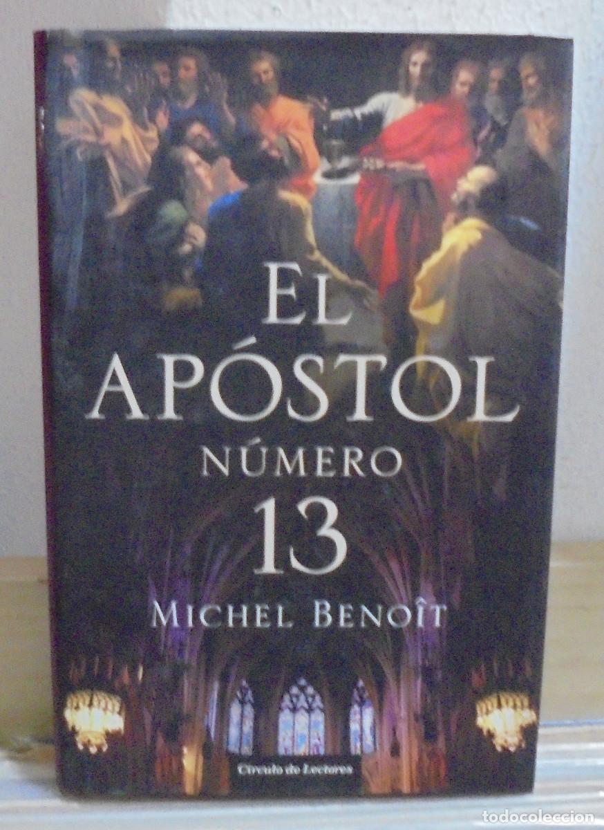 Libros de segunda mano: El ap&oacute;stol n&uacute;mero 13. Michel Benoit - Foto 1