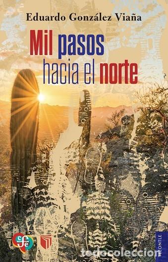 Second hand books: MIL PASOS HACIA EL NORTE - GONZ&Aacute;LEZ VIA&Ntilde;A, E. - TEZONTLE - 2024