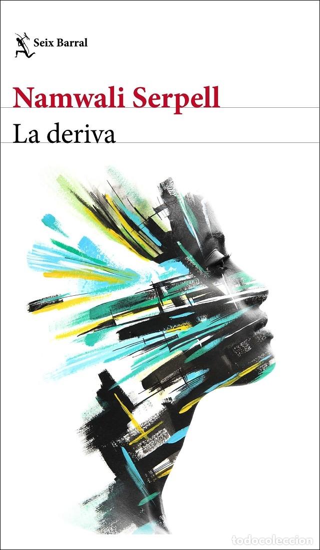 Libros de segunda mano: LA DERIVA - Namwali Serpell - Seix Barral - 2021 - Biblioteca Formentor