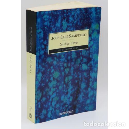 Libros de segunda mano: La Vieja Sirena: Los C&iacute;rculos del Tiempo 1 - Jose Luis Sampedro - Nuevas Ediciones Bolsillo - 2004,