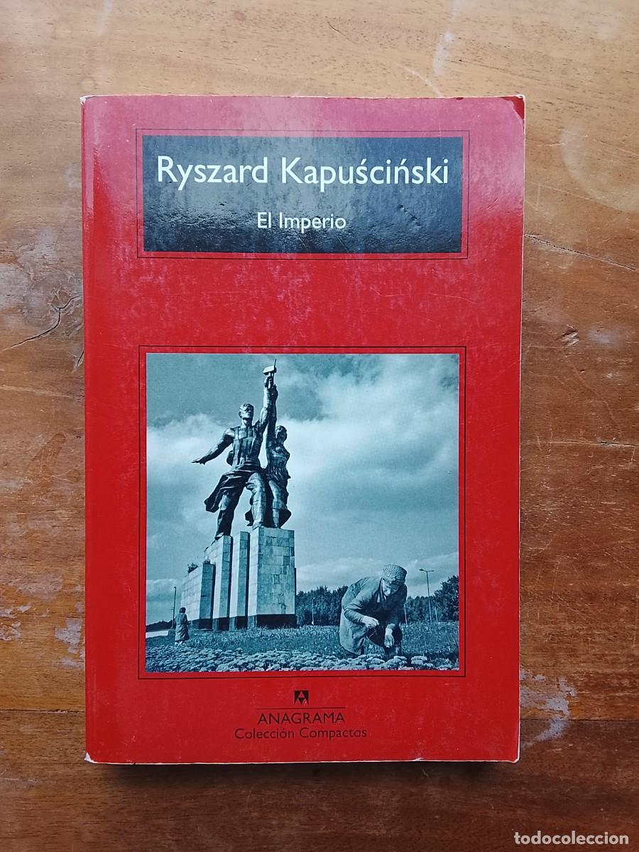 Libros de segunda mano: Ryszard Kapuscinski. El imperio - Foto 1