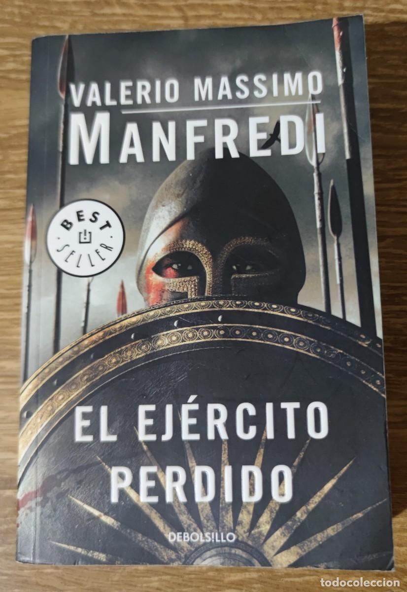 Libros de segunda mano: Libro - El ej&eacute;rcito perdido (2008) Valerio Massimo Manfredi - Foto 1