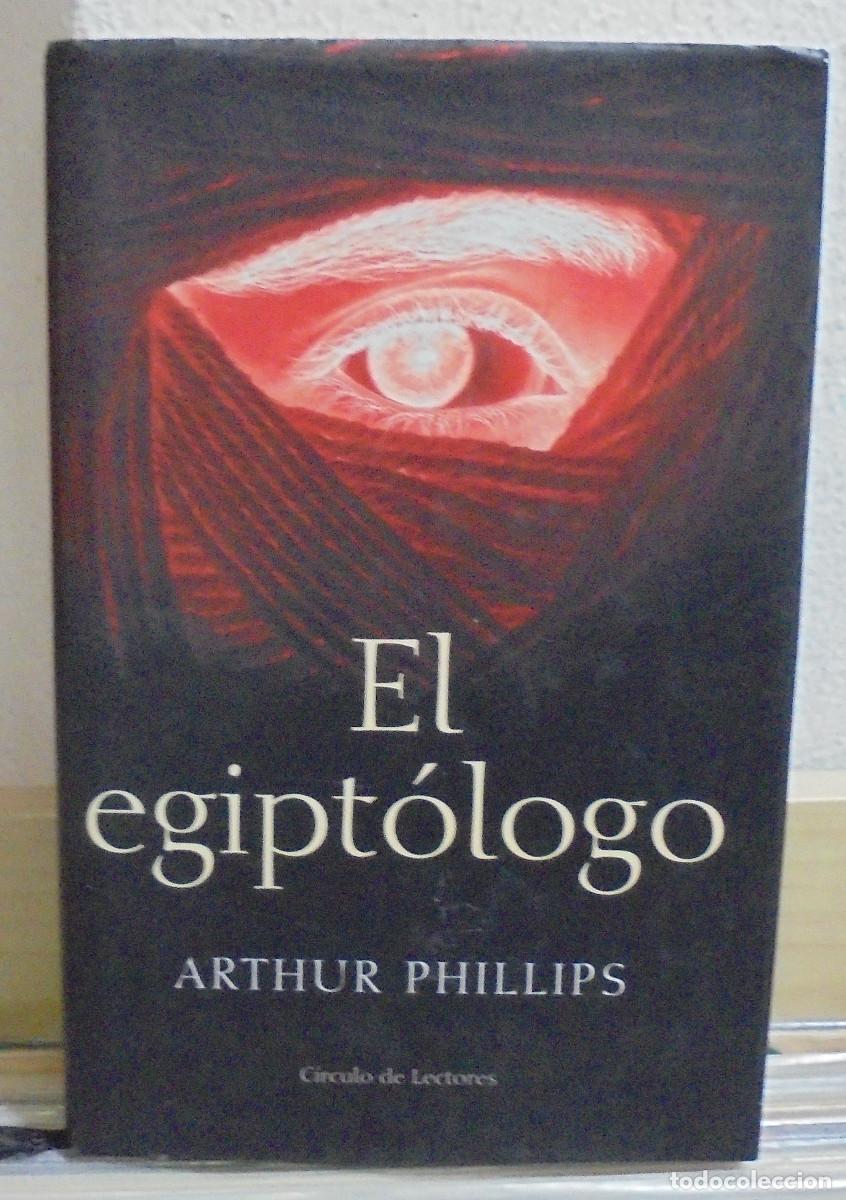Libros de segunda mano: El egipt&oacute;logo. Arthur Phillips - Foto 1