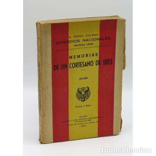Gebrauchte B&uuml;cher: EPISODIOS NACIONALES. SEGUNDA SERIE. MEMORIAS de UN CORTESANO de 1815 - P&Eacute;REZ GALD&Oacute;S. BENITO - Si...