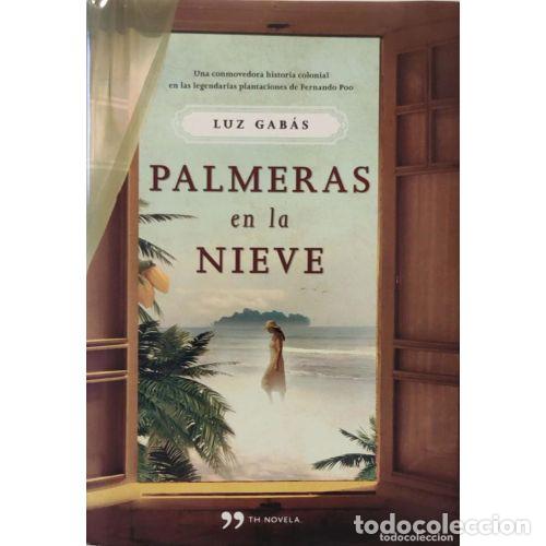 Gebrauchte B&uuml;cher: PALMERAS en la NIEVE - GAB&Aacute;S, LUZ - Sin Especificar
