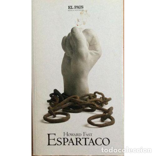 Gebrauchte B&uuml;cher: Espartaco - Howard Fast - Aguilar-El Pa&iacute;s - 2005, 1&ordf; ed. - Trad. Leonardo Domingo