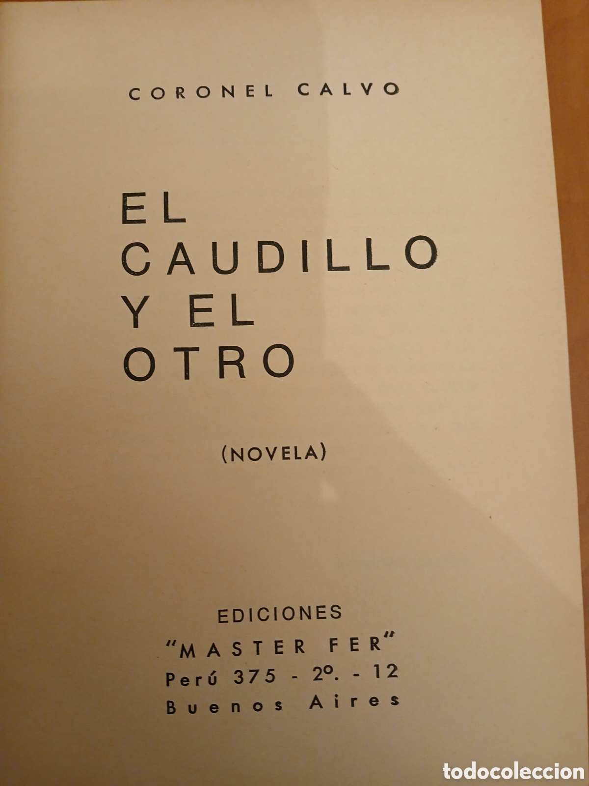Libros de segunda mano: El Caudillo y &rdquo; el otro &rdquo;. Coronel Calvo. - Foto 3