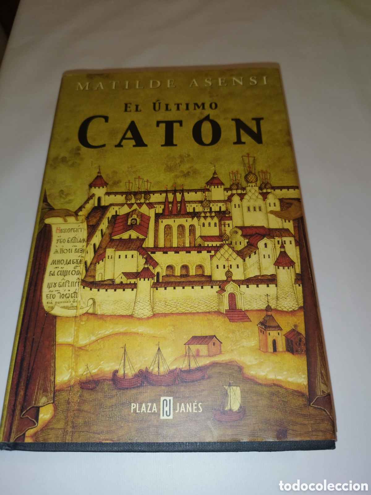 Gebrauchte B&uuml;cher: MATILDE ASENSI: EL ULTIMO CATON. ED. PLAZA & JANES, 2001 PRIMERA EDICION.