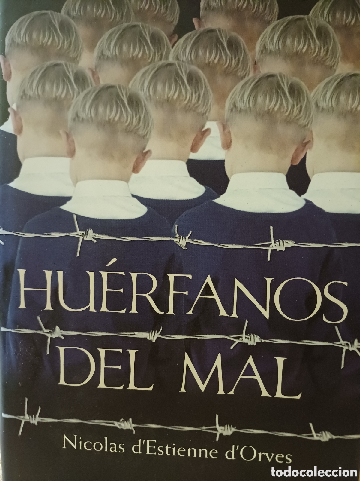 Second hand books: Hu&eacute;rfanos del mal de Nicol&aacute;s d'Estienne d'Orves