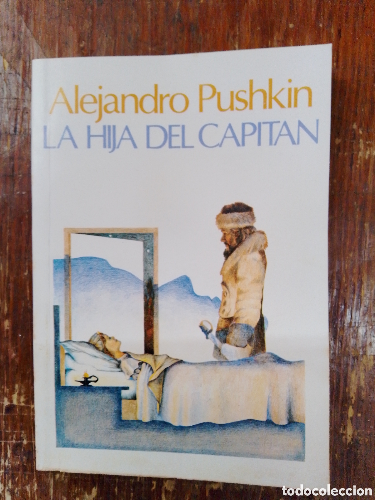 Second hand books: LA HIJA DEL CAPITAN. PUSHKIN, ALEJANDRO. ANDRES BELLO. 1982