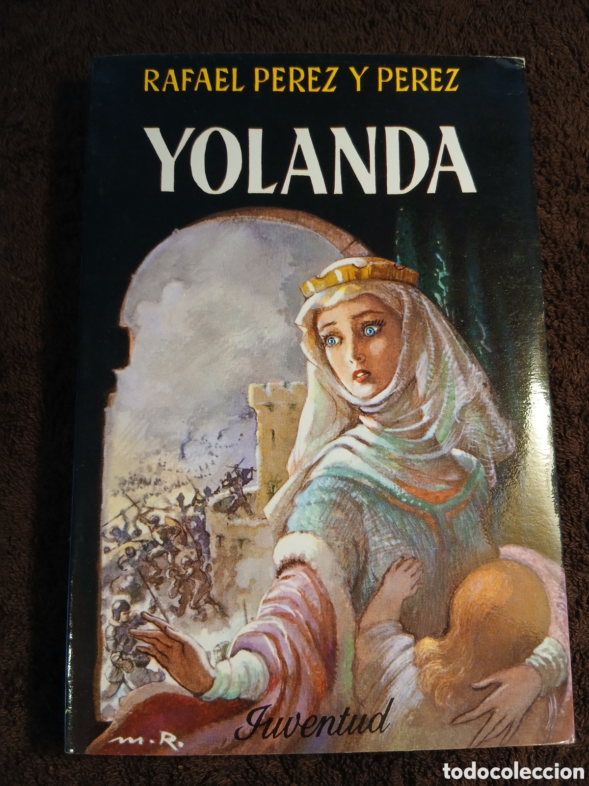 Libros de segunda mano: Yolanda. Rafael P&eacute;rez y P&eacute;rez. - Foto 1