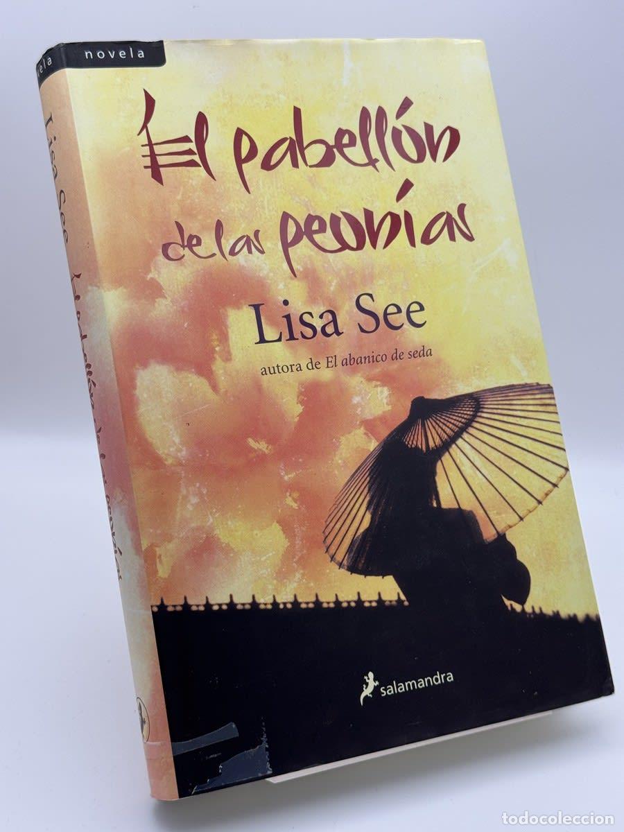Gebrauchte B&uuml;cher: El pabell&oacute;n de las peonias - Lisa See - Lisa See