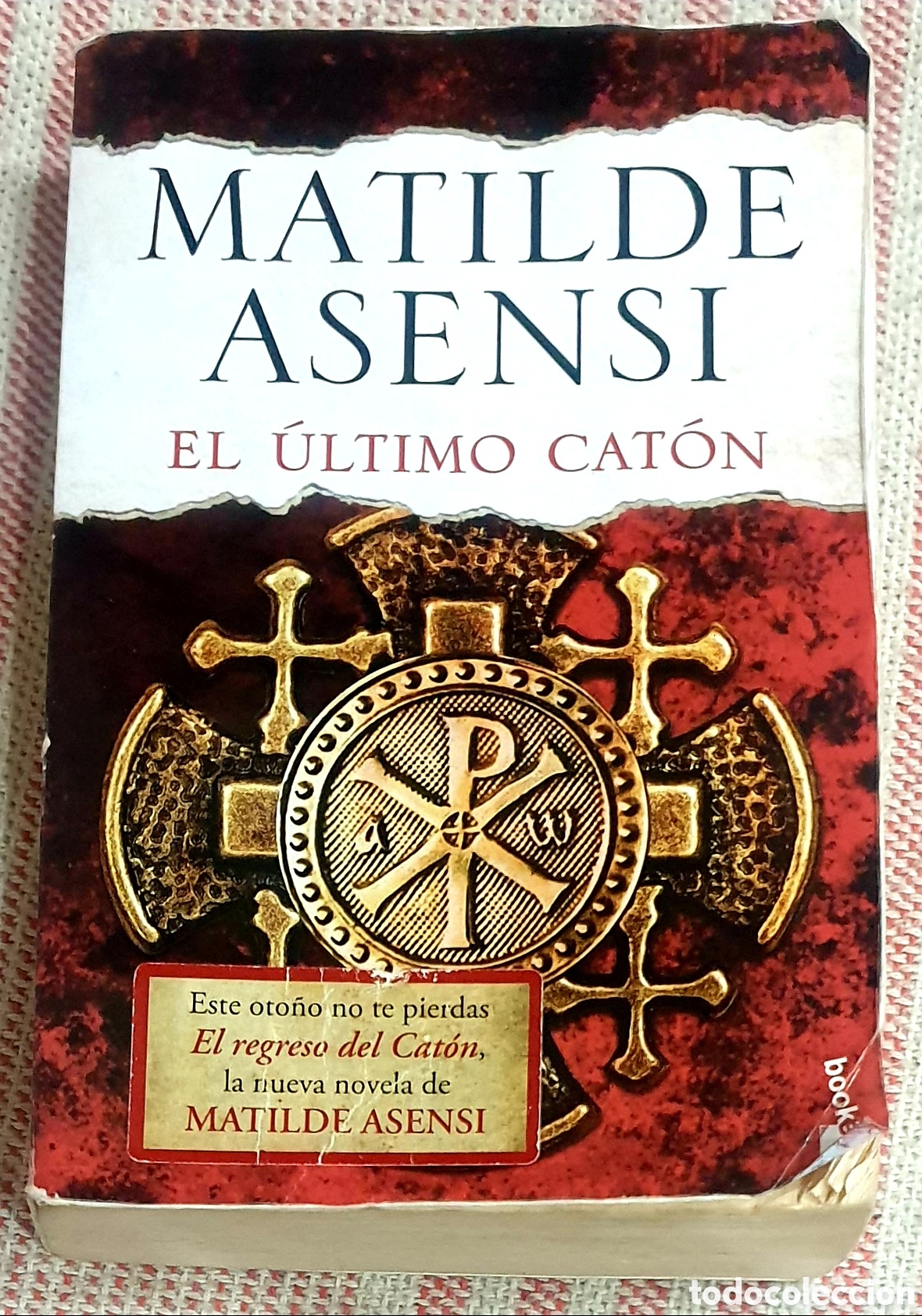 Libros de segunda mano: Matilde Asensi. El &uacute;ltimo Cat&oacute;n - Foto 1