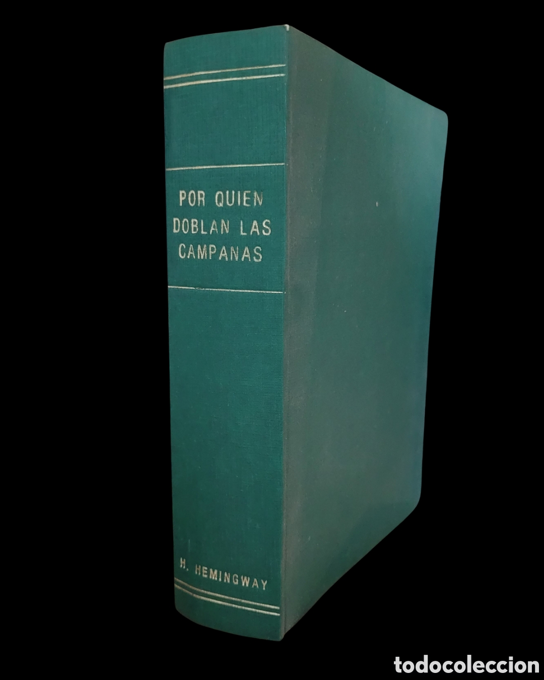 Livros em segunda m&atilde;o: Por quien doblan las campanas . Hemingway. S.A.D.E 1942. Primera edici&oacute;n en castellano
