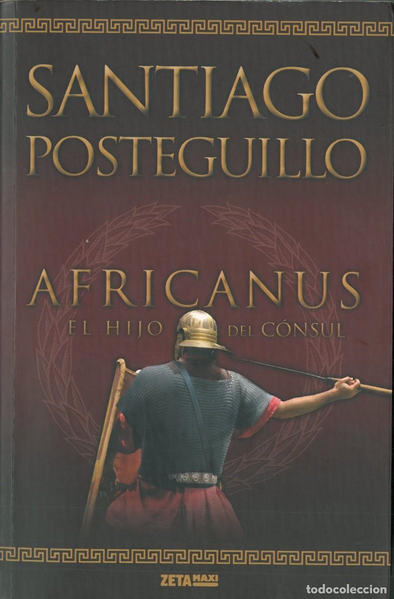 Second hand books: Africanus, el hijo del consul - Posteguillo, Santiago
