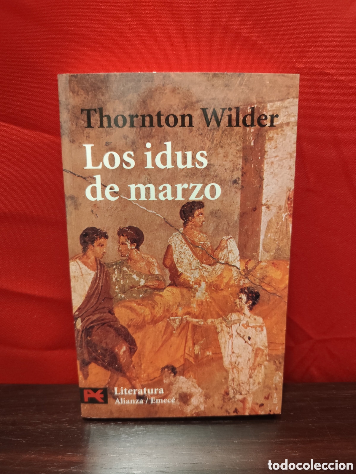 Libros de segunda mano: Los idus de marzo - Thornton Wilder - Literatura Alianza/Emece