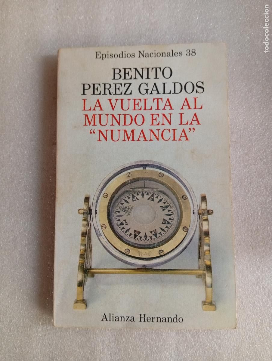 Libros de segunda mano: LA VUELTA AL MUNDO EN LA &rdquo;NUMANCIA&rdquo; (EPISODIOS NACIONALES 38) - BENITO P&Eacute;REZ GALD&Oacute;S