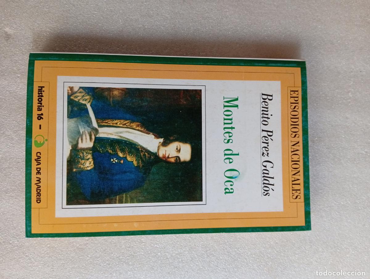 Libros de segunda mano: MONTES DE OCA (EPISODIOS NACIONALES 28) - BENITO P&Eacute;REZ GALD&Oacute;S