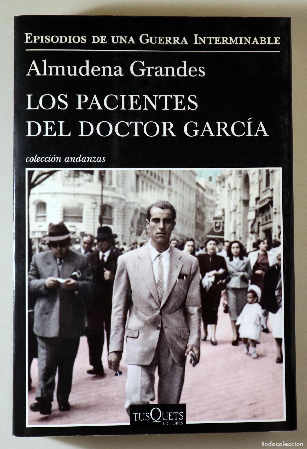 Livres d'occasion: GRANDES, Almudena - LOS PACIENTES DEL DOCTOR GARC&Iacute;A - Barcelona 2017 - 1&ordf; edici&oacute;n