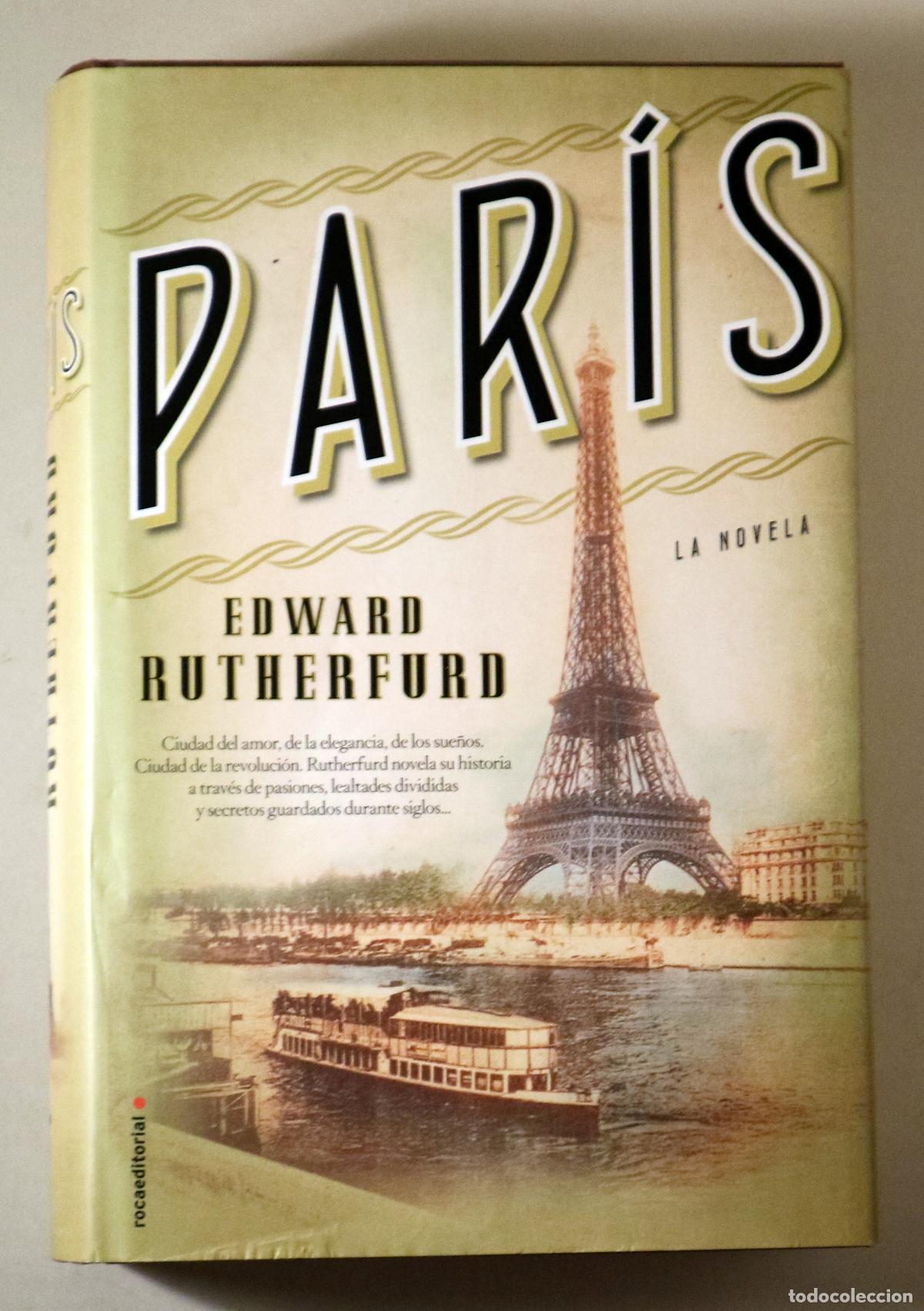 Livres d'occasion: RUTHERFURD, Edward - PAR&Iacute;S. LA NOVELA - Barcelona 2013 - 1&ordf; edici&oacute;n en espa&ntilde;ol
