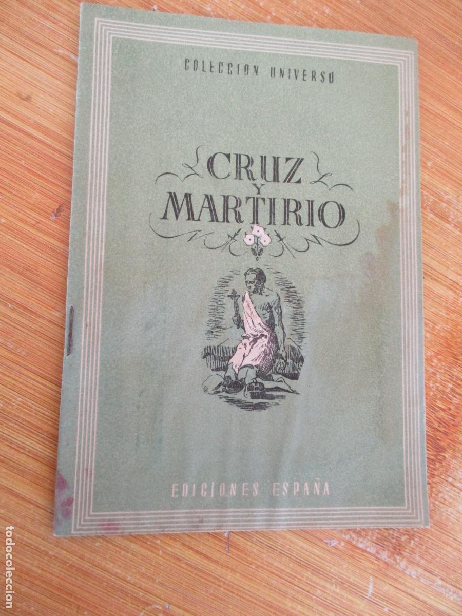 Libros de segunda mano: COLECCI&Oacute;N UNIVERSO, CRUZ Y MARTIRIO- TOMO 4- N&ordm;., 14-LEYENDAS HER&Oacute;ICAS Y POPULARES