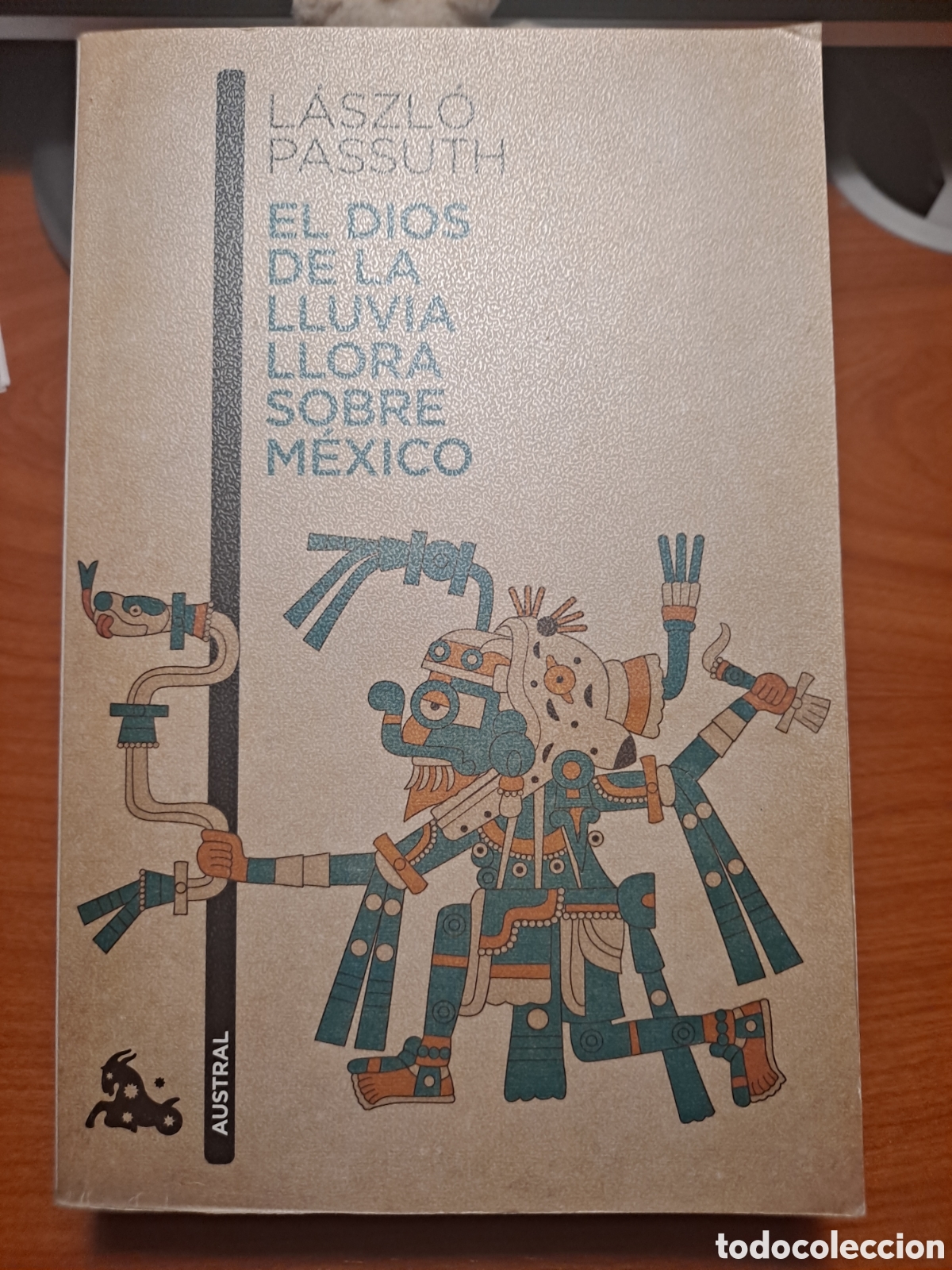 Libros de segunda mano: EL DIOS DE LA LLUVIA LLORA SOBRE M&Eacute;XICO - L&Aacute;SZL&Oacute; PASSUTH