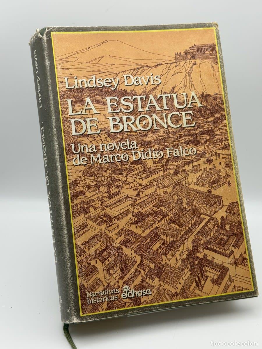 Libros de segunda mano: La estatua de bronce - Lindsey Davis - Lindsey Davis