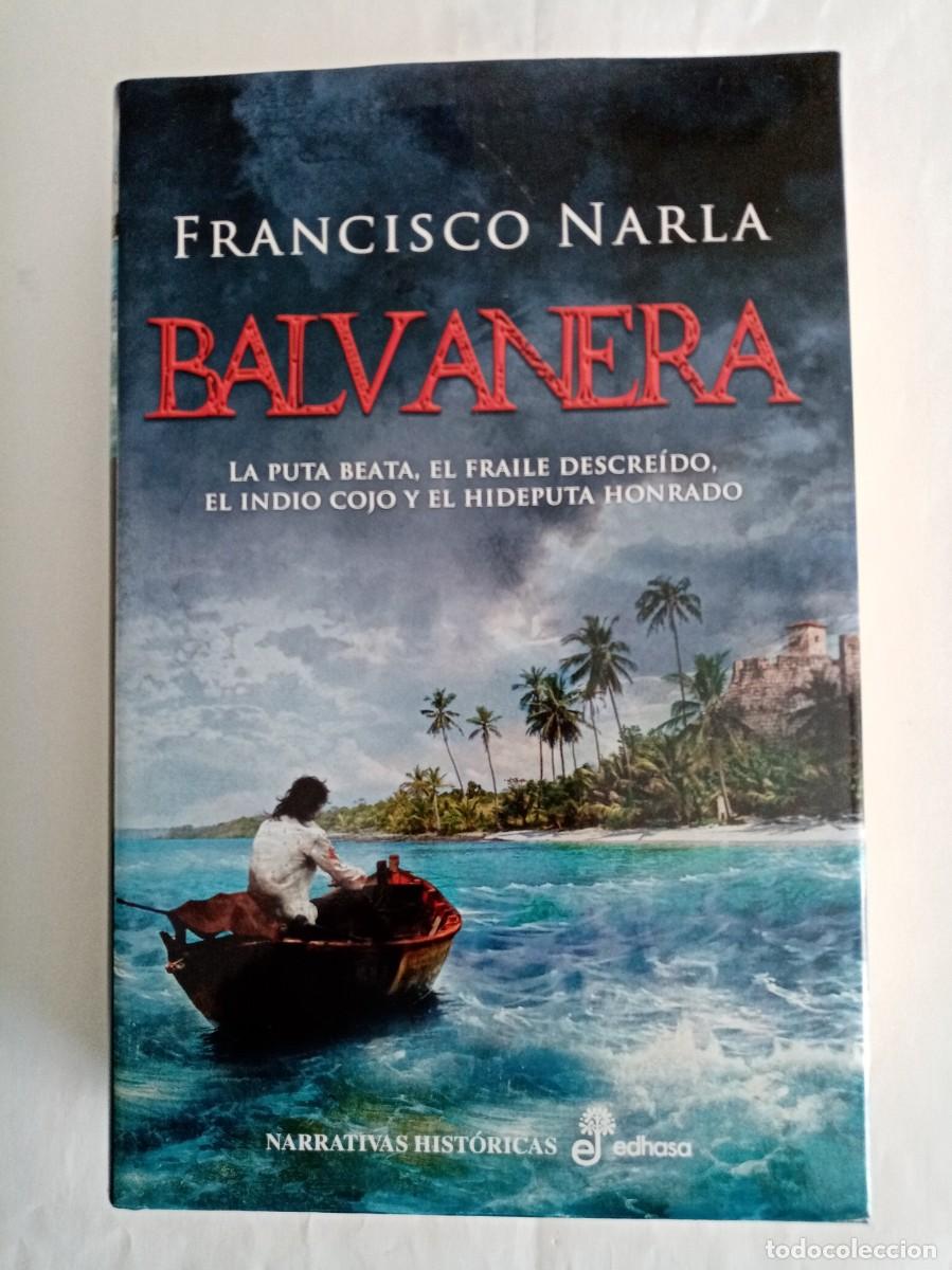 Libros de segunda mano: BALVANERA . Francisco Narla ( EDHASA ) - Foto 1