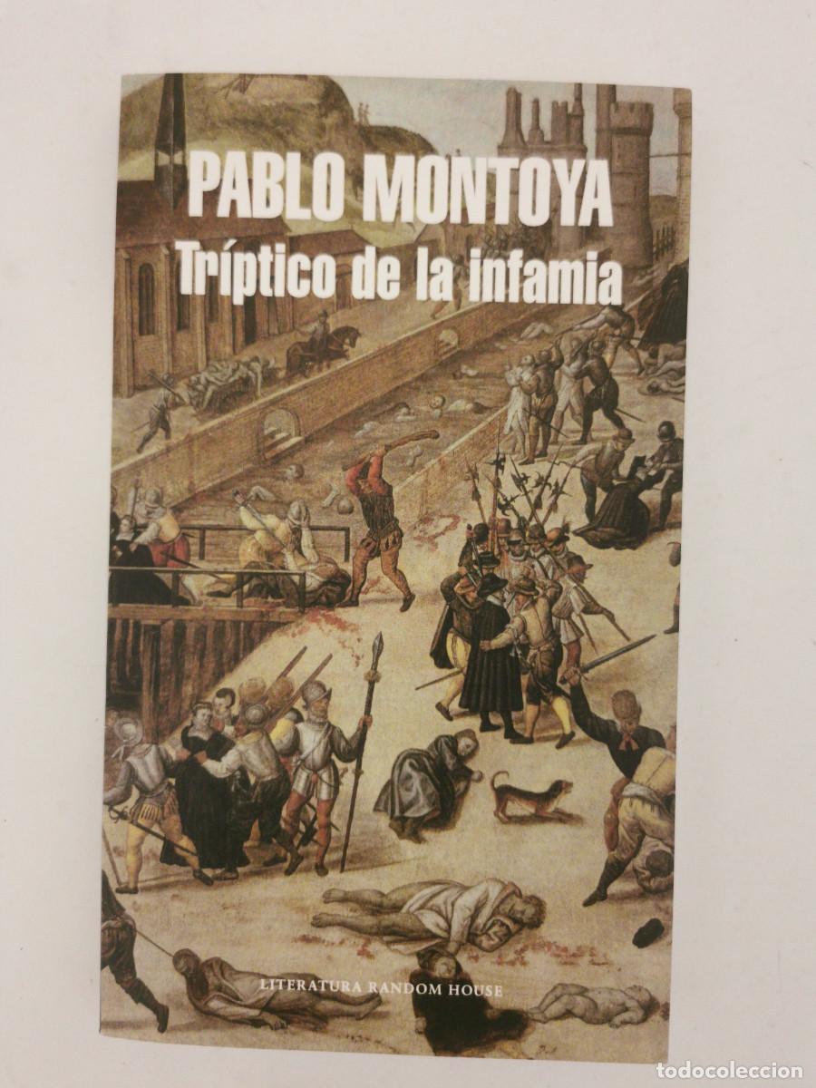 Libros de segunda mano: Triptico de la infamia. Pablo Montoya - Foto 1