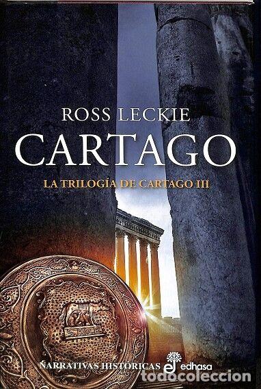Libri di seconda mano: Cartago: La Trilog&iacute;a de Cartago III - Ross Leckie - Edhasa - NARRATIVAS HIST&Oacute;RICAS