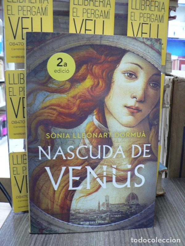 Libros de segunda mano: Nascuda de venus - Lleonart Dormu&agrave;, S&ograve;nia - Rosa dels Vents - Narrativa Catalana