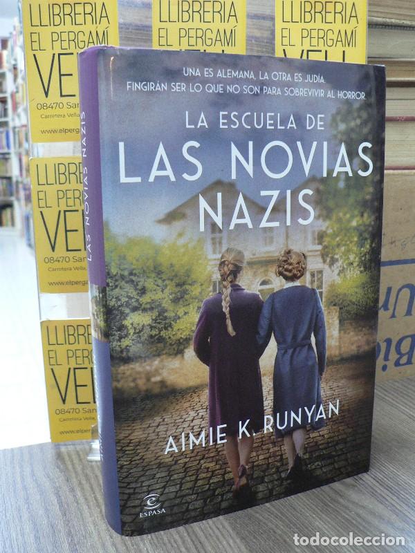 Libros de segunda mano: La escuela de las novias nazis - Aimie K. Runyan - Espasa - Espasa Narrativa 13