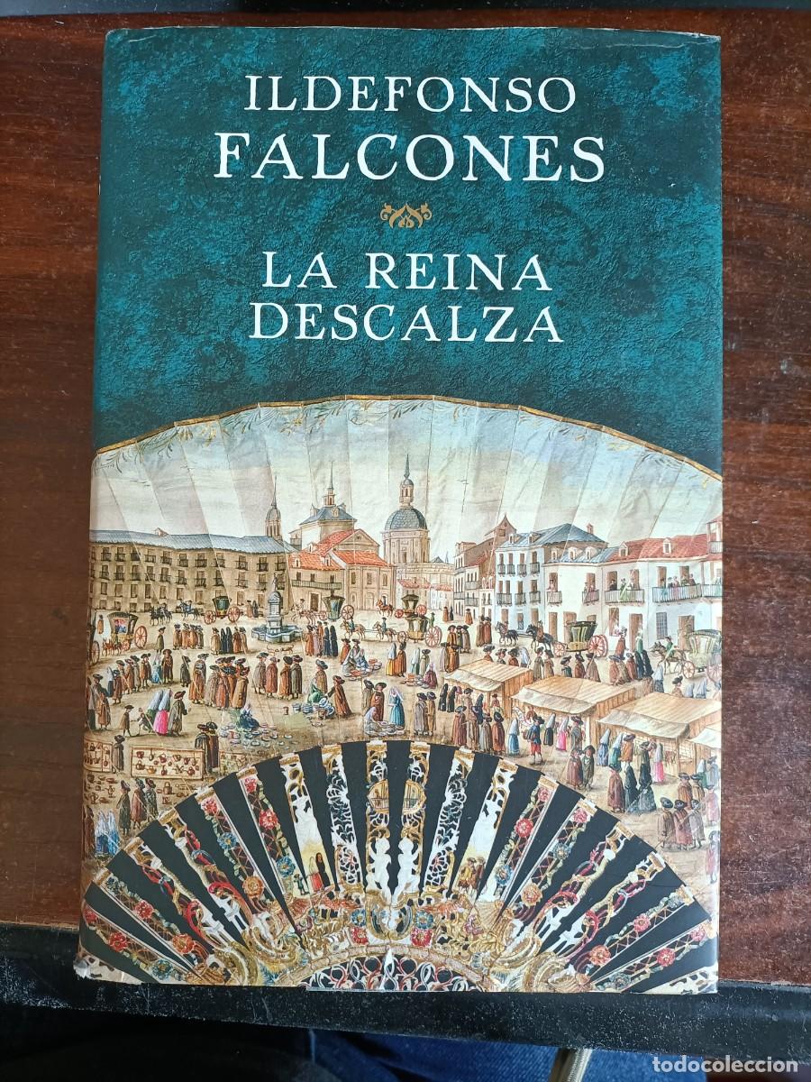 Libros de segunda mano: LA REINA DESCALZA. ILDEFONSO FALCONES. 1&ordf; EDICI&Oacute;N, 2013