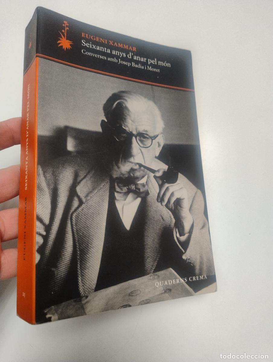 Libros de segunda mano: Seixanta anys d'anar pel m&oacute;n - Xammar, Eugeni